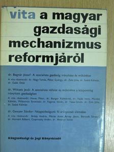 Dr. Bognár József - Vita a magyar gazdasági mechanizmus reformjáról [antikvár]