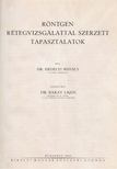 Dr. Erdélyi Mihály - Röntgen rétegvizsgálattal szerzett tapasztalatok [antikvár]