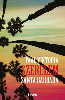 Paál Viktória - Szerelem, Santa Barbara [eKönyv: epub, mobi]