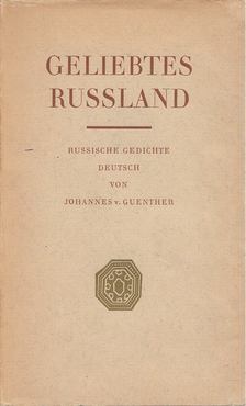 Johannes von Guenther - Geliebtes Russland [antikvár]