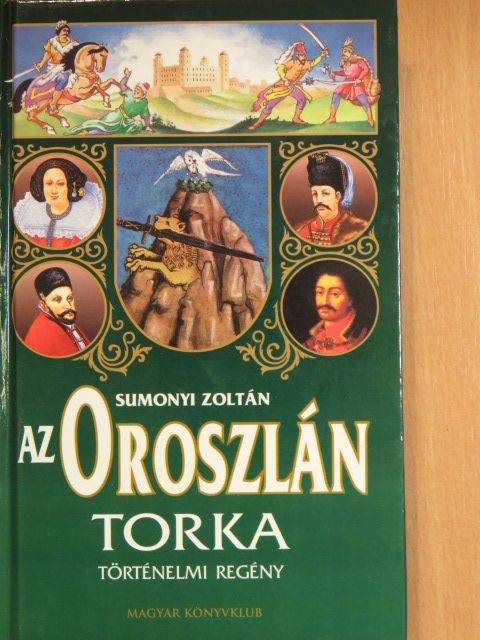 Sumonyi Zoltán - Az oroszlán torka [antikvár]