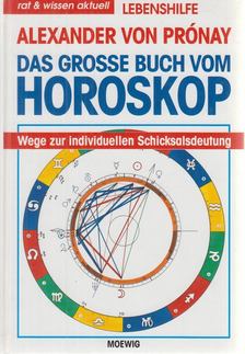 ALEXANDER VON PRÓNAY - Das große Buch vom Horoskop [antikvár]