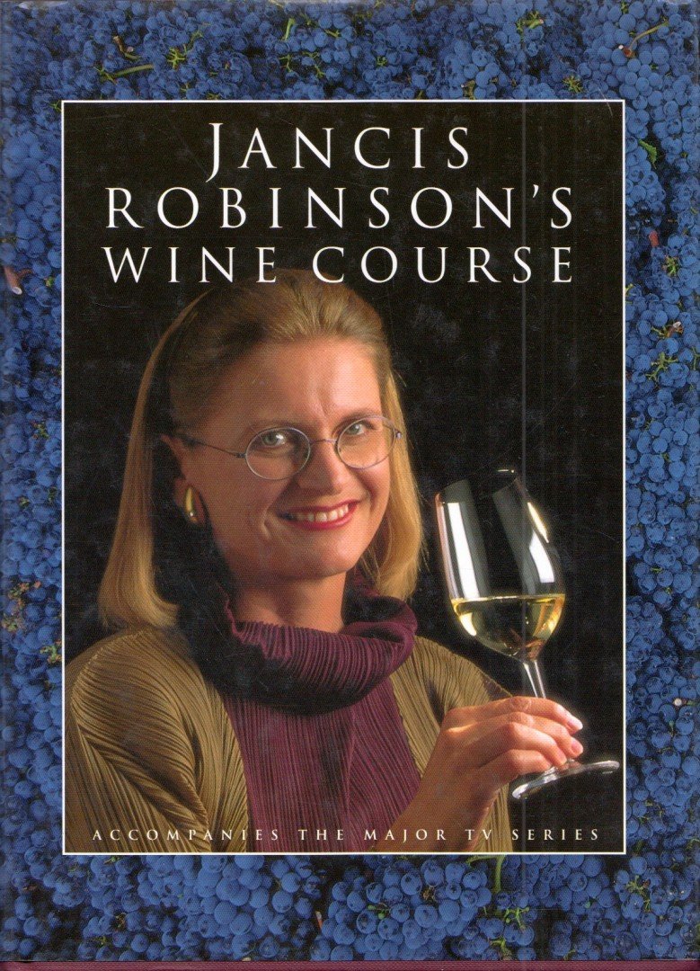 Jancis Robinson - Jancis Robinson's Wine Course [antikvár]