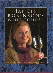 Jancis Robinson - Jancis Robinson's Wine Course [antikvár]