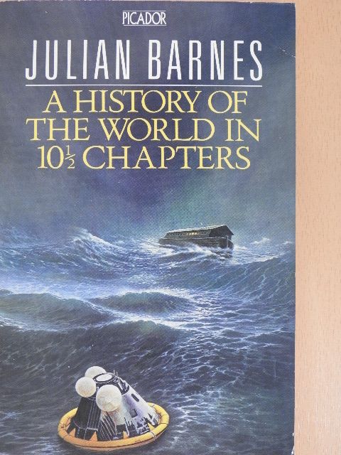 Julian Barnes - A History of the World in 10 1/2 Chapters [antikvár]