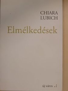 Chiara Lubich - Elmélkedések [antikvár]