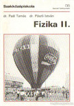 Paál Tamás, Pászli István dr. - Fizika II. [antikvár]