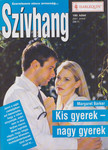 Margaret Barker - Szívhang 180. - Kis gyerek - nagy gyerek [antikvár]