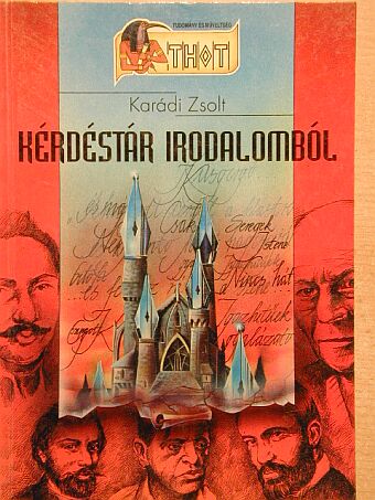 Karádi Zsolt - Kérdéstár irodalomból [antikvár]