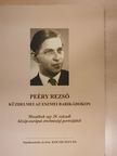 Peéry Rezső küzdelmei az eszmei barikádokon [antikvár]