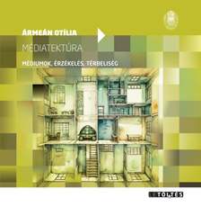 Ármeán Otília - Médiatektúra