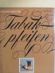 Stefan Holcík - Tabakpfeifen [antikvár]
