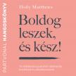 Holly Matthews - Boldog leszek, és kész [eHangoskönyv]