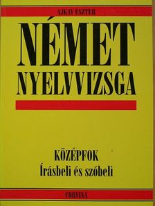 Ajkay Eszter - Német nyelvvizsga [antikvár]