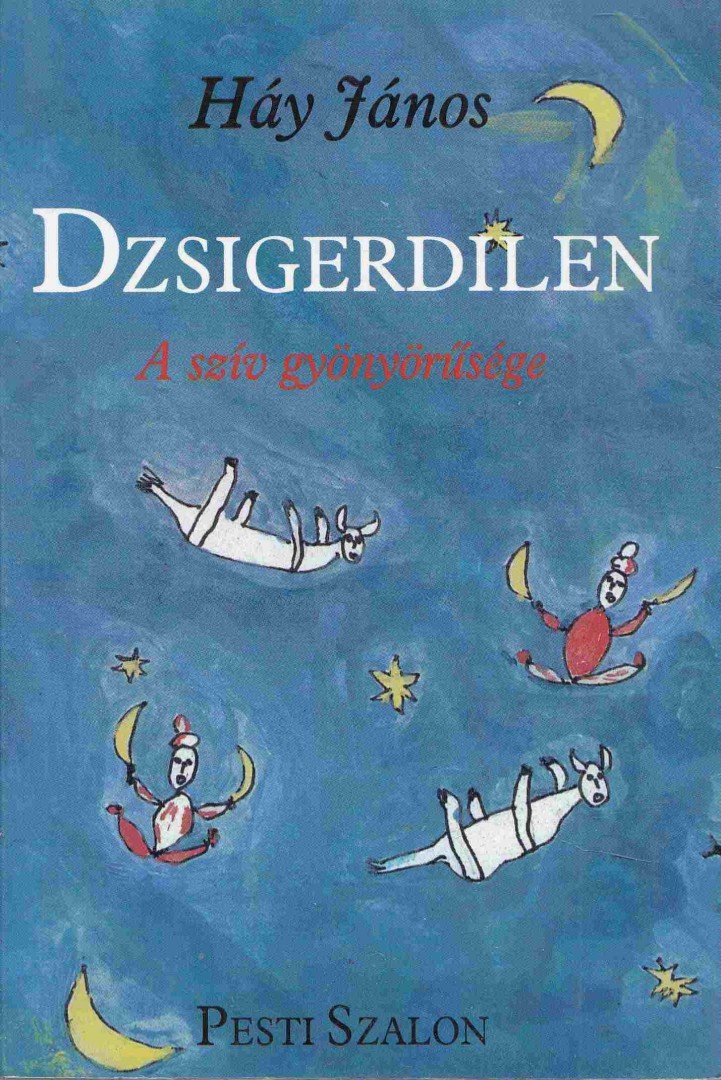 HÁY JÁNOS - Dzsigerdilen (dedikált) [antikvár]