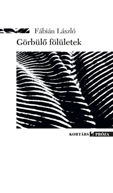 Fábián László - Görbülő fölületek
