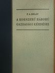 P. A. Belov - A korszerű háború gazdasági kérdései [antikvár]