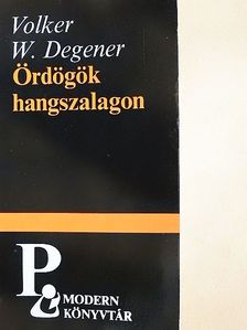 Volker W. Degener - Ördögök hangszalagon [antikvár]