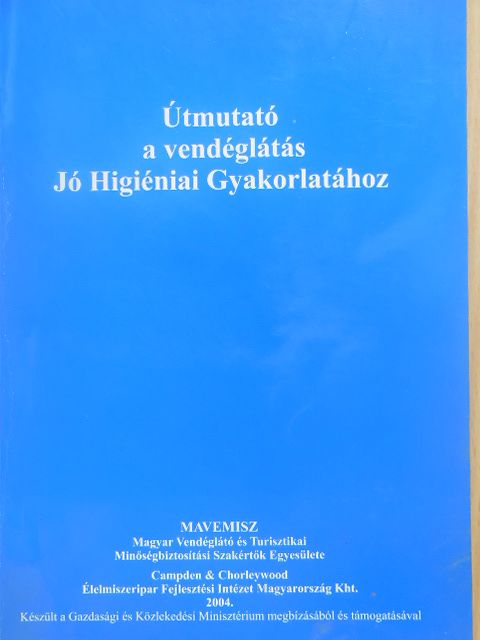Dömötör Miklós - Útmutató a vendéglátás Jó Higiéniai Gyakorlatához [antikvár]