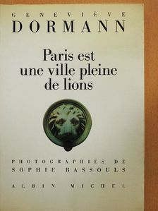 Geneviéve Dormann - Paris est une ville pleine de lions [antikvár]