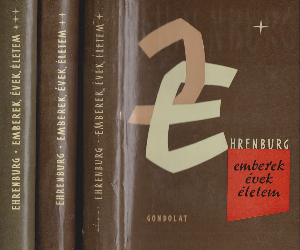 Ehrenburg, Ilja - Emberek, évek életem I-III. kötet [antikvár]