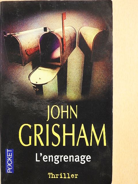 John Grisham - L'engrenage [antikvár]