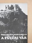 Feld István - A füzéri vár [antikvár]