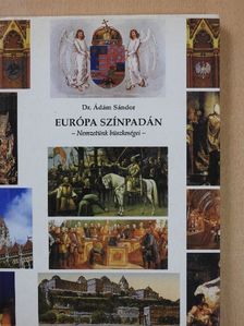 Dr. Ádám Sándor - Európa színpadán [antikvár]