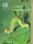 Dr. Bodor János - A kerti károsítókról [antikvár]