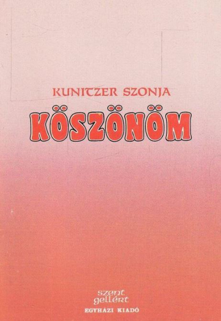 Kunitzer Szonja - Köszönöm [antikvár]