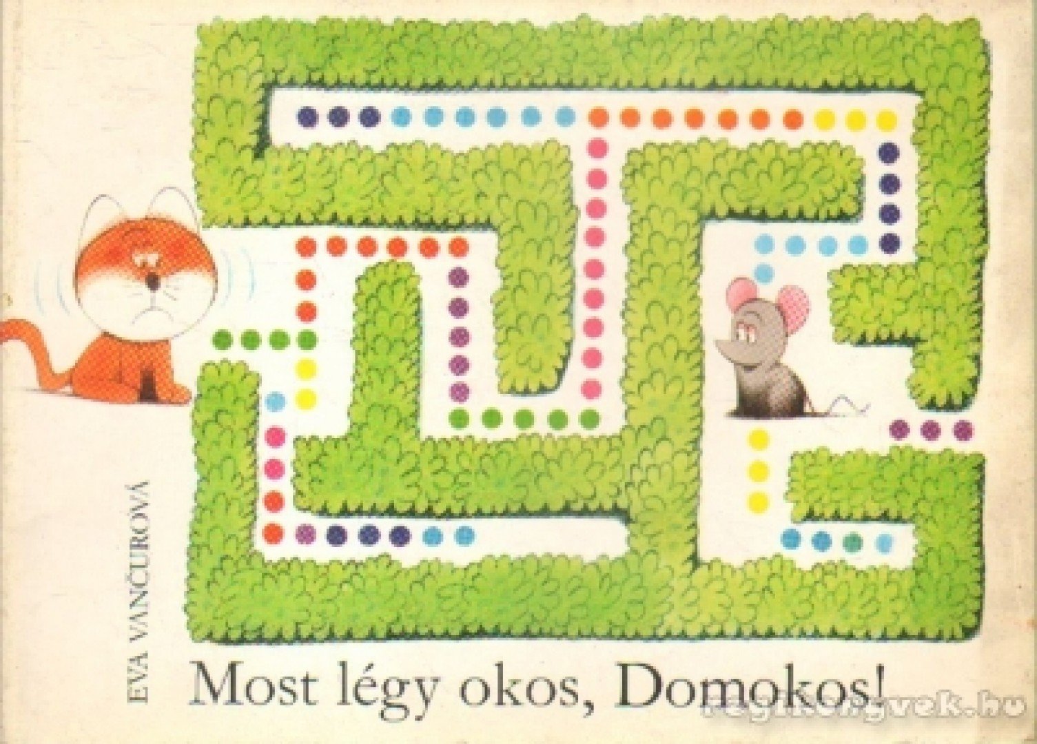 Vancurová, Eva, Noll, Milos - Most légy okos, Domokos! [antikvár]