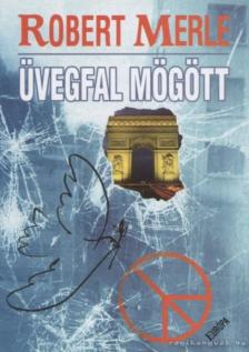 Robert MERLE - Üvegfal mögött [antikvár]