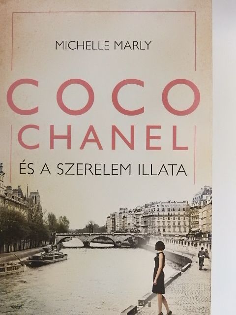 Michelle Marly - Coco Chanel és a szerelem illata [antikvár]