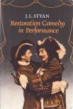 J. L. Styan - Restoration Comedy in Performance [antikvár]