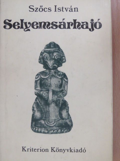 Szőcs István - Selyemsárhajó [antikvár]