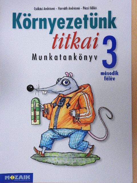 Csókási Andrásné - Környezetünk titkai 3/II. [antikvár]