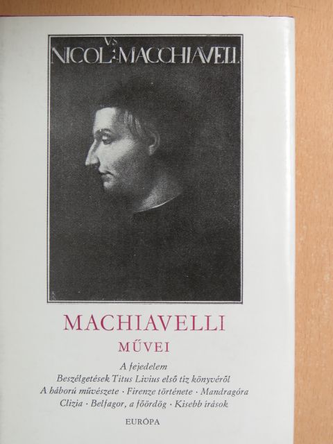 Niccoló Machiavelli - Niccoló Machiavelli művei I. [antikvár]