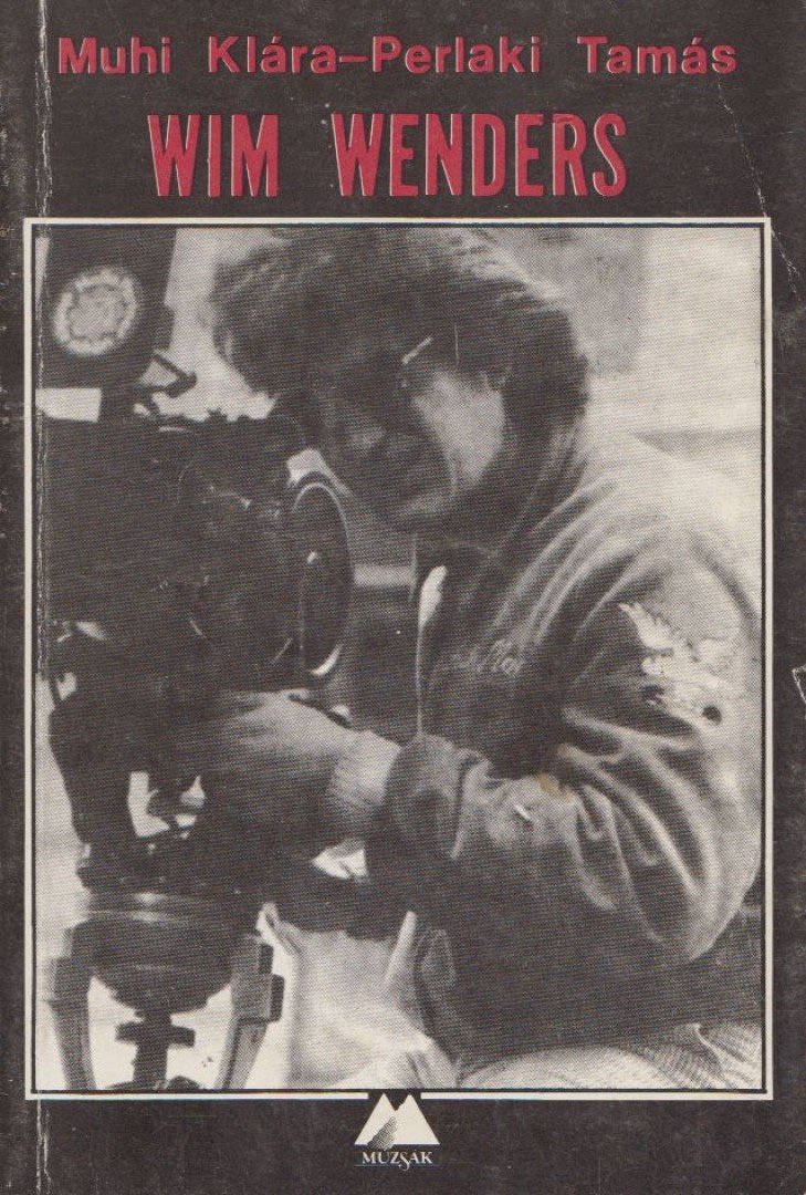 Muhi Klára, Perlaki Tamás - Wim Wenders [antikvár]