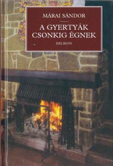 Márai Sándor - A gyertyák csonkig égnek [antikvár]