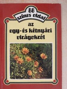 Dr. Szántó Matild - 88 színes oldal az egy- és kétnyári virágokról [antikvár]