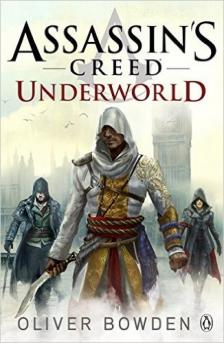 Oliver Bowden - Assassin's Creed: Underworld [antikvár]