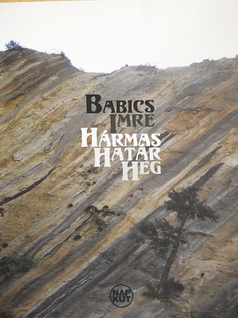 Babics Imre - Hármashatár-heg [antikvár]