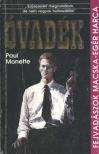 Monette, Paul - Óvadék [antikvár]