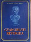 Szálkáné Gyapay Márta - Gyakorlati retorika [antikvár]