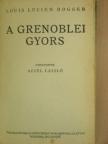 Louis Lucien Rogger - A grenoblei gyors [antikvár]
