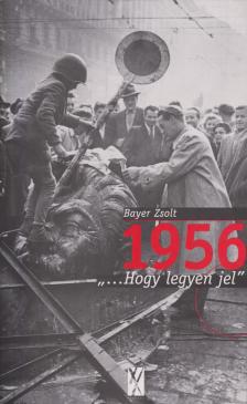 Bayer Zsolt - 1956 '...TO LEAVE A SIGN'