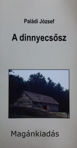 Paládi József - A dinnyecsősz [eKönyv: epub, mobi]