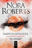 Nora Roberts - Napfogyatkozás -  A Kiválasztott Krónikája 1.