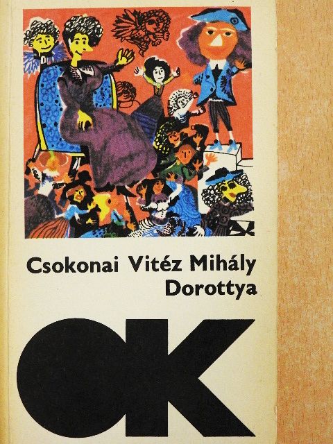 Csokonai Vitéz Mihály - Dorottya/A méla Tempefői [antikvár]