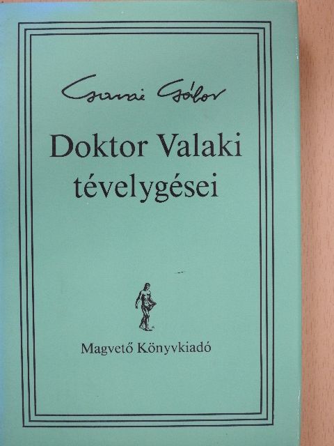 Garai Gábor - Doktor Valaki tévelygései [antikvár]